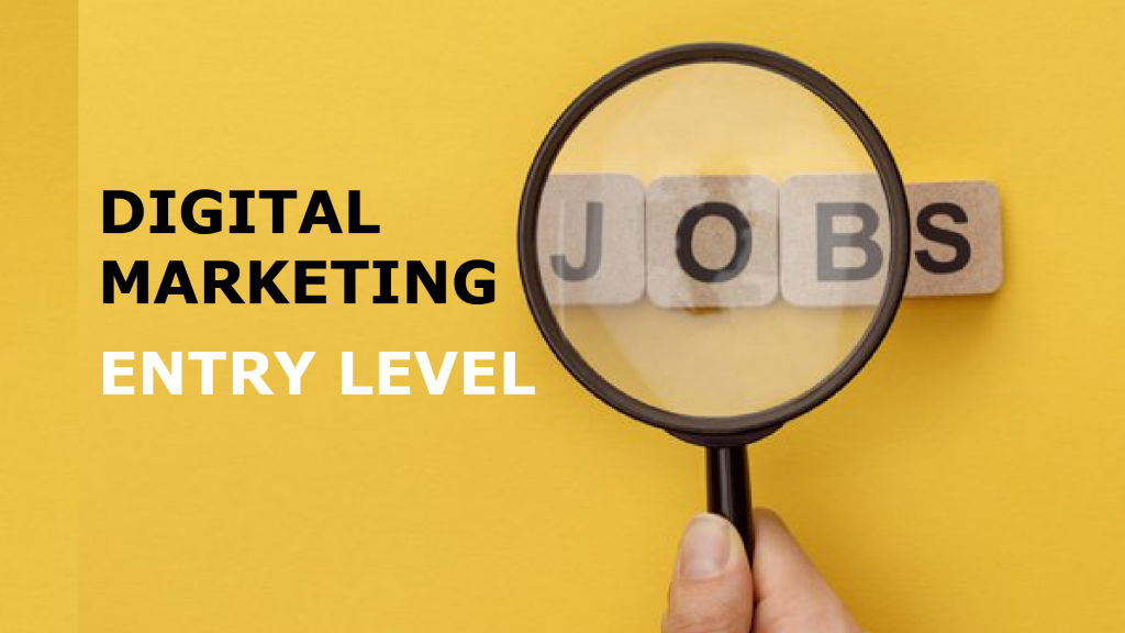 Entry-Level Digital Marketing Jobs